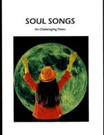 Soul Songs: for challenging times