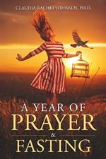 A Year Of Prayer & Fasting