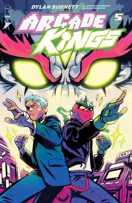 Arcade Kings #5 - Walter Baiamonte,Dylan Burnett,Sara Antonellini - ebook