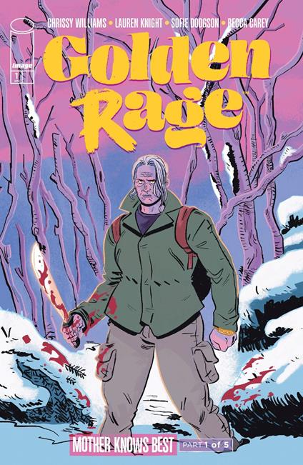 Golden Rage: Mother Knows Best #1