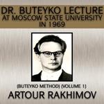 Dr. Buteyko Lecture at Moscow State University in 1969