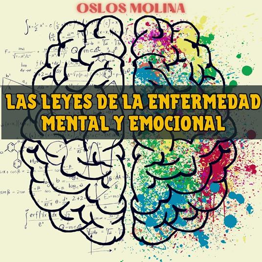 Las leyes de la enfermedad mental y emocional