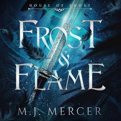 Frost & Flame (House of Frost Book 1)