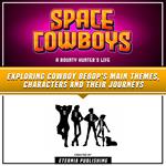 Space Cowboys: A Bounty Hunter’s Life