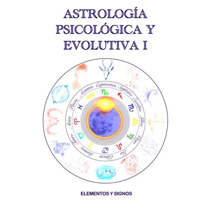 Astrología Psicológica y Evolutiva I
