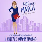 Not Your Match