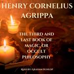 Third and Last Book or Magic, or Occult Philosophy, The