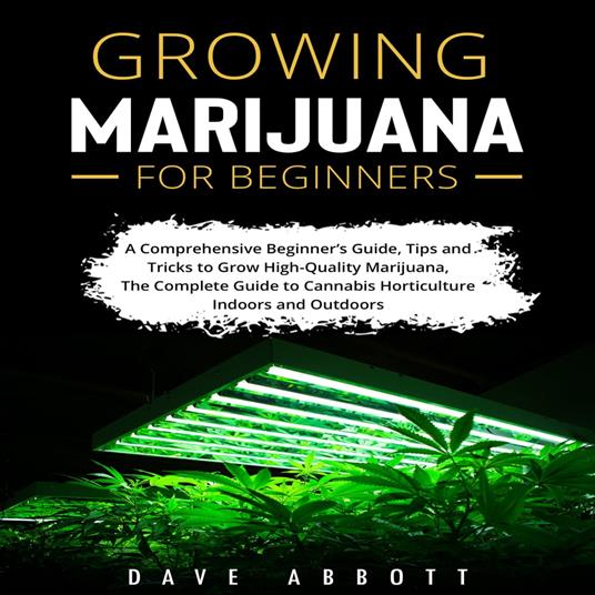 Growing Marijuana For Beginners