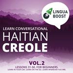 Learn Conversational Haitian Creole Vol. 2