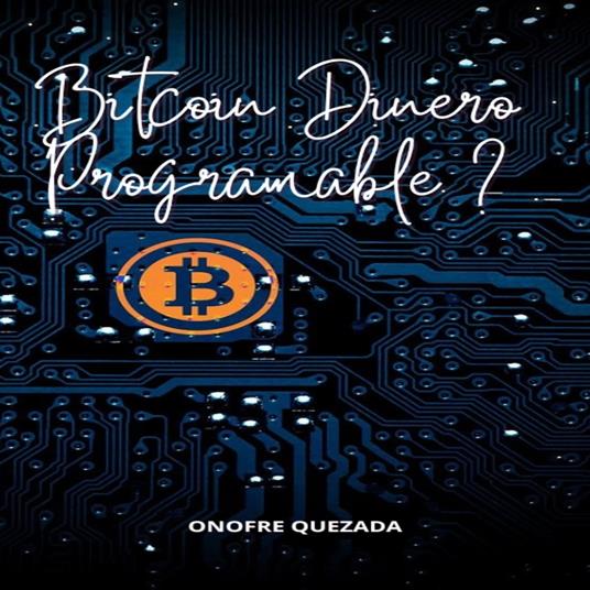 Bitcoin Dinero Programable ?