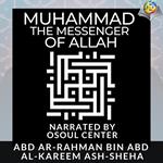 Muhammad - The Messenger of Allah