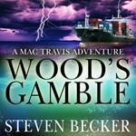 Wood's Gamble