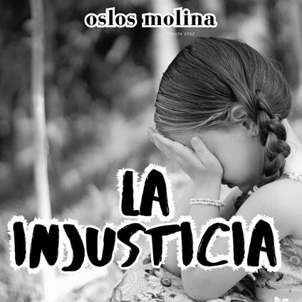 La injusticia
