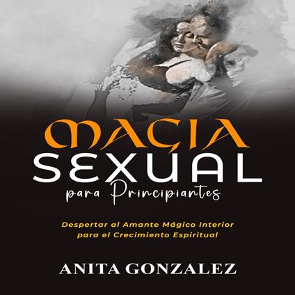 Magia Sexual Para Principiantes