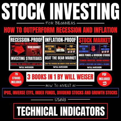 Stock Investing For Beginners: How To Outperform Recession And Inflation 3 Books in 1