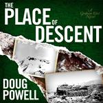 Place of Descent, The