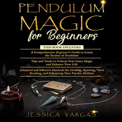 Pendulum Magic for Beginners