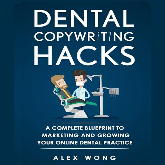 Dental Copywriting Hacks