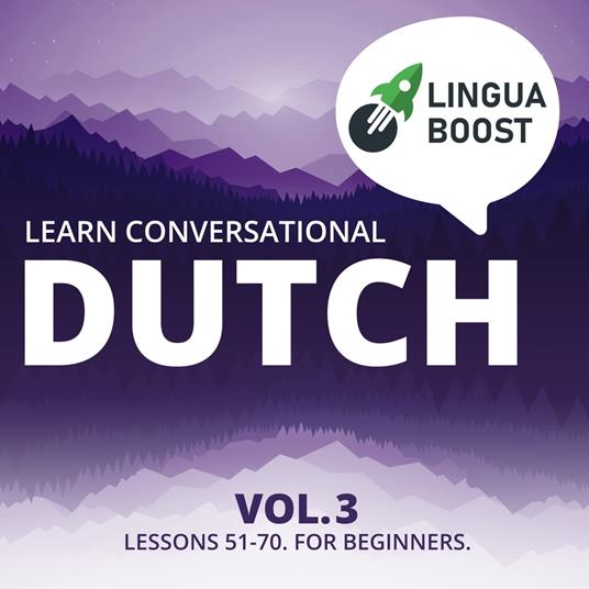 Learn Conversational Dutch Vol. 3