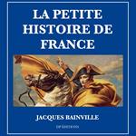 La petite histoire de France