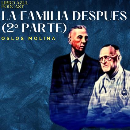 La familia despues (2º Parte)