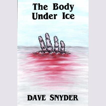 Body Under Ice, The