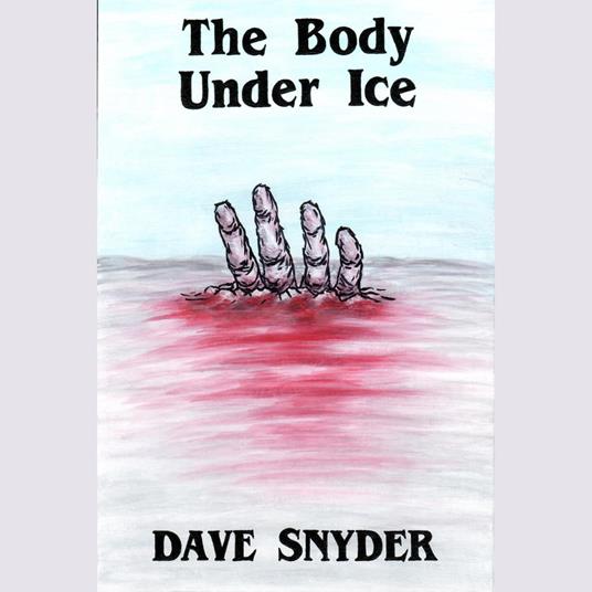 Body Under Ice, The