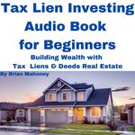 Tax Lien Investing Audio Book for Beginners