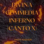 Divina Commedia - Inferno - Canto X