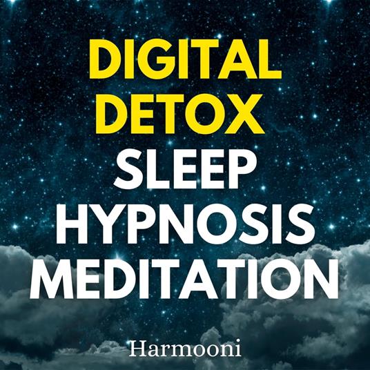 Digital Detox Sleep Hypnosis Meditation