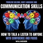Problem Solving, Body Language and Communication Skills
