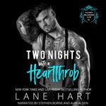 Two Nights with a Heartthrob