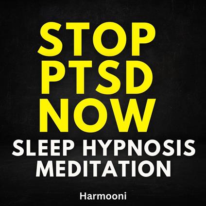 Stop PTSD Now Sleep Hypnosis Meditation