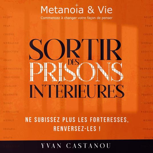 Sortir des prisons intérieures