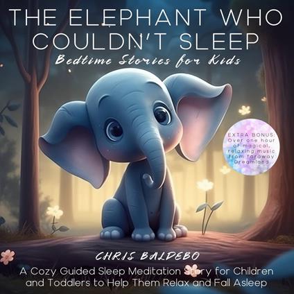 Elephant Who Couldn´t Sleep, The: Bedtime Stories for Kids