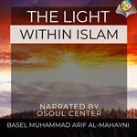 Light Within Islam, The