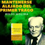 Mantenerse alejado del primer trago