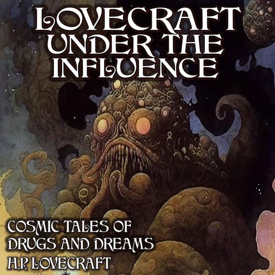 Lovecraft Under the Influence