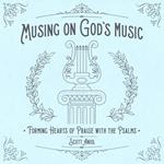 Musing on God's Music