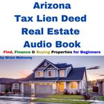 Arizona Tax Lien Deed Real Estate Audio Book