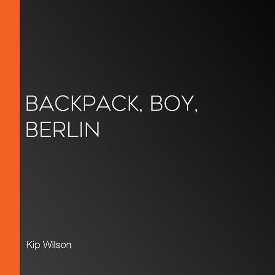 Backpack, Boy, Berlin
