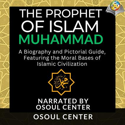 Prophet of Islam, The - Muhammad