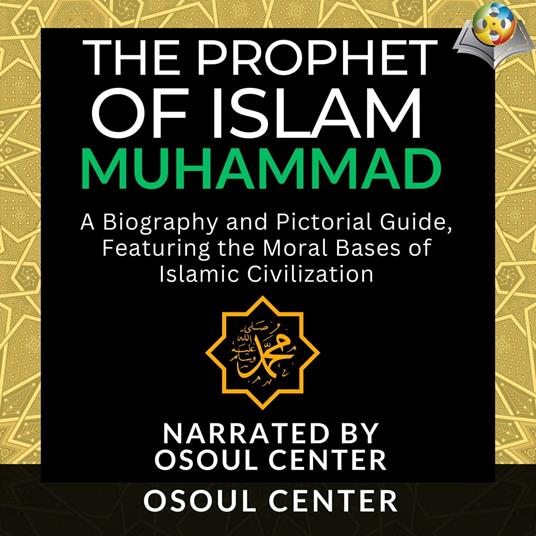 Prophet of Islam, The - Muhammad