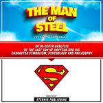 Man Of Steel, The: Decoding Superman