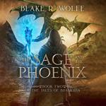 Sage and the Phoenix, The