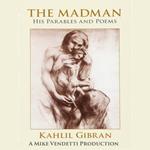 Madman His Parables and Poems, The