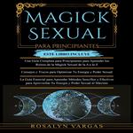 Magick? Sexual ?Para Principiantes