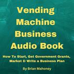Vending Machine Small Business Entrepreneur Audio Book