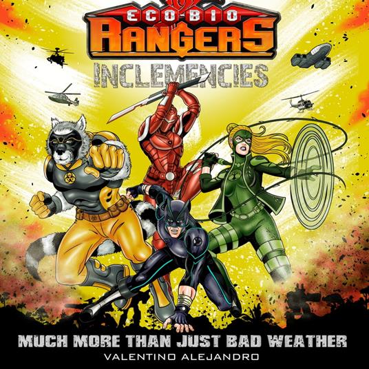 Eco-Bio Rangers "Inclemencies"