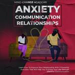 Anxiety And Communication In Relationships